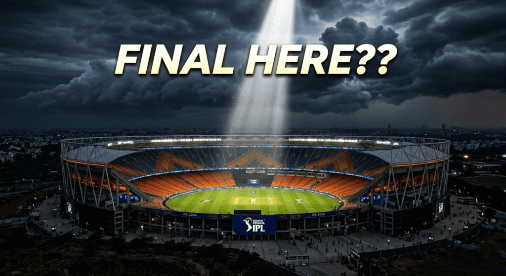 IPL 2026 Final Match Venue List: इस बार कहाँ होगा फाइनल? जानिए पूरा अपडेट